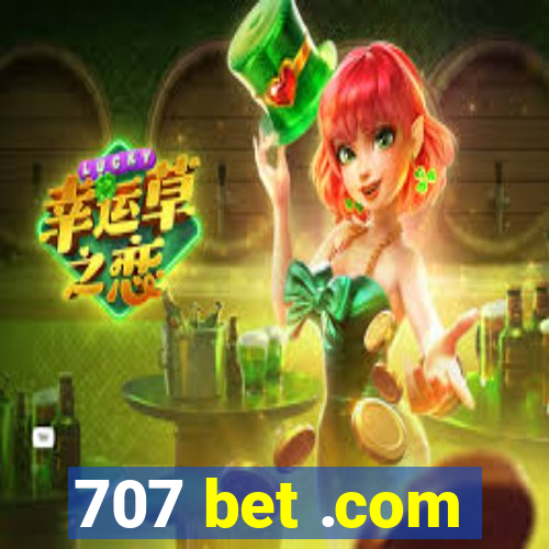 707 bet .com